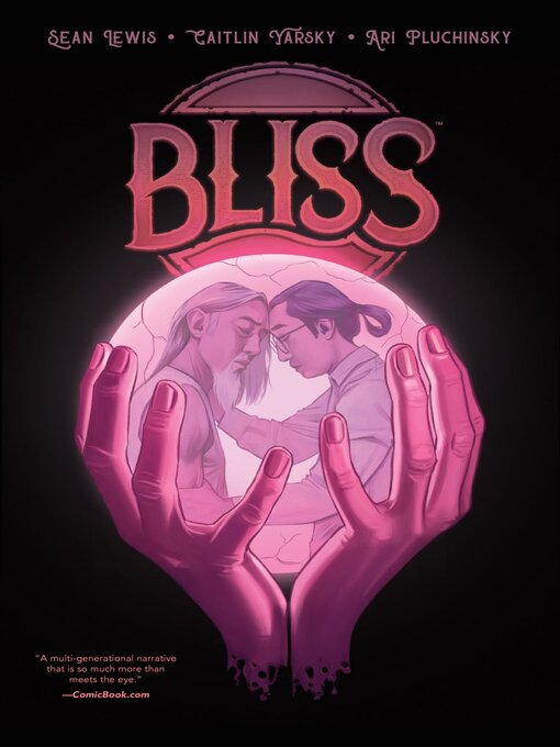 Titeldetails für Bliss (2020), Volume 1 nach Sean Lewis - Verfügbar